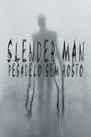 Slender Man: Pesadelo Sem Rosto