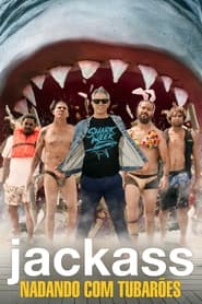 Jackass: Nadando Com Tubarões