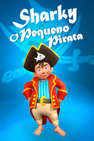 Capitão Sharky - O Pequeno Pirata